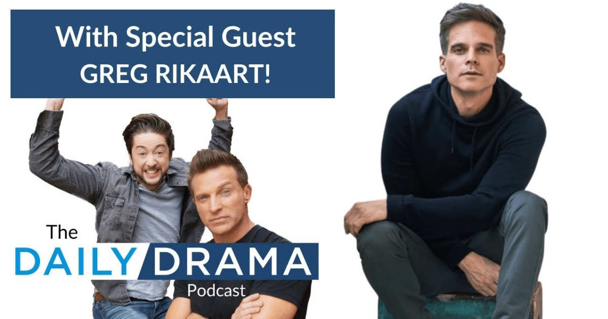 Daily Drama Podcast ft Greg Rikaart