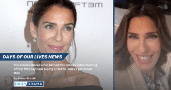 Days of our lives’ superstar kristian alfonso previews her first day back on set
