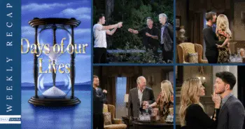Days of our lives weekly recap: bombshell secrets & explosive schemes