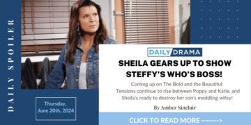 The bold and the beautiful spoilers: sheila gears up to show steffy’s who’s boss!