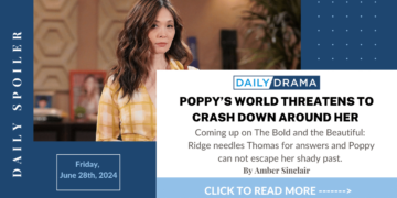 The bold and the beautiful spoilers: poppy’s world threatens to crash down around her