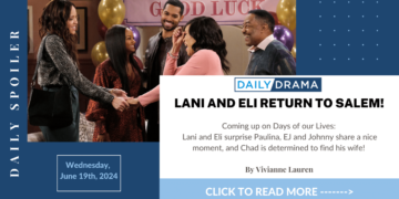 Days of our lives spoilers: lani and eli return to salem