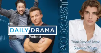 The daily drama podcast: reflections with gio mazza!