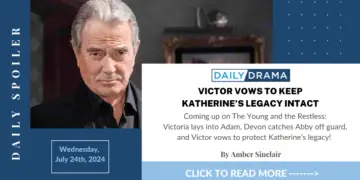 The young and the restless spoilers: victor vows to keep katherine’s legacy intact