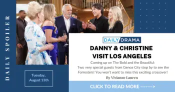 The bold and the beautiful spoilers: danny & christine visit los angeles
