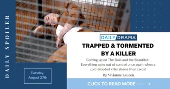 The bold and the beautiful spoilers: trapped & tormented by a killer