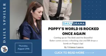 The bold and the beautiful spoilers: poppy’s world is rocked once again