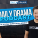 The daily drama podcast: now what? With laura wright!