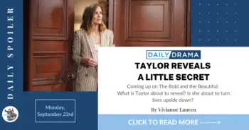 The bold and the beautiful spoilers: taylor reveals a little secret