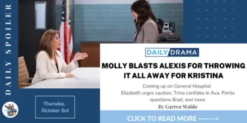 General hospital spoilers for october 3rd: molly blasts alexis for throwing it all away for kristina