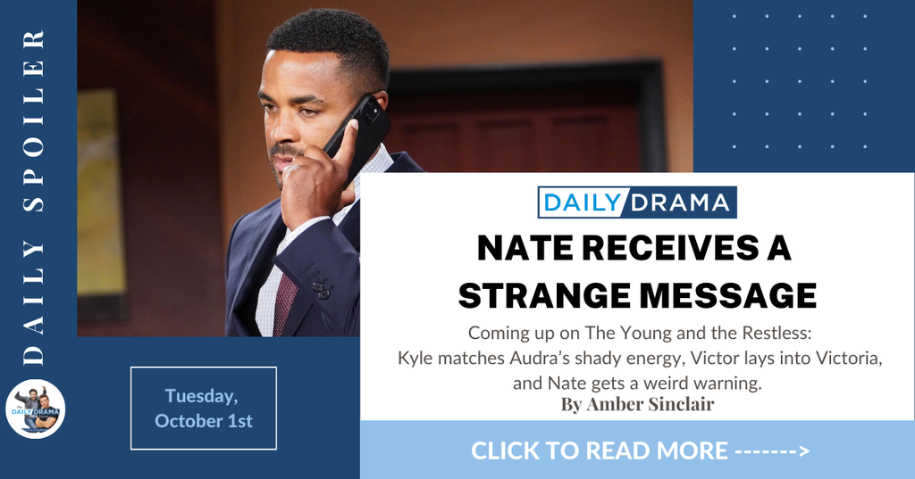 The young and the restless spoilers for october 1st: nate receives a strange message