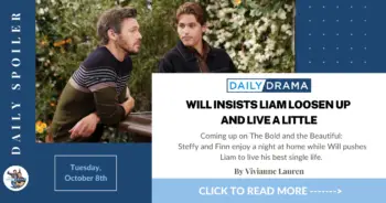 The bold and the beautiful spoilers for october 8th: will insists liam loosen up and live a little