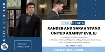 Days of our lives spoilers for october 17th: xander and sarah stand united against evil ej