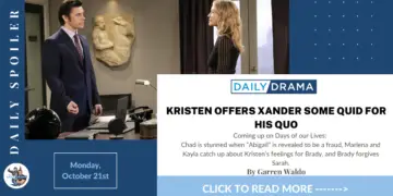 Days of our lives spoilers for october 21st: kristen offers xander some quid for his quo