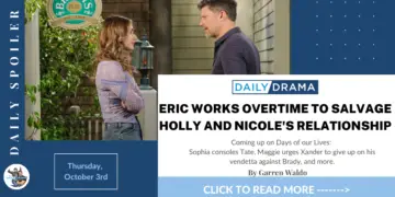 Days of our lives spoilers for october 3rd: eric works overtime to salvage holly and nicole's relationship