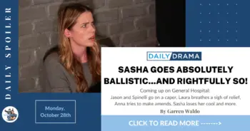 General hospital spoilers for october 28th: sasha goes absolutely ballistic... And rightfully so!