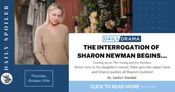 The young and the restless spoilers for october 10th: the interrogation of sharon newman begins…