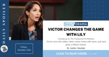 The young and the restless spoilers for october 11th: victor changes the game with lily