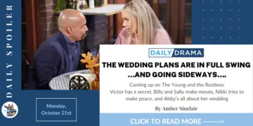 The young and the restless spoilers for october 21st: the wedding plans are in full swing…and going sideways….