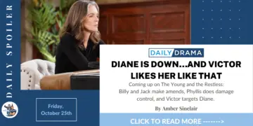 The young and the restless spoilers for october 25th: diane is down…and victor likes her like that