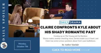 The young and the restless spoilers: claire confronts kyle about his shady romantic past