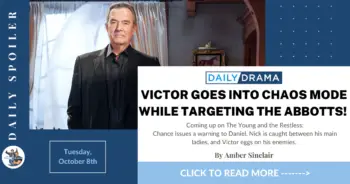 The young and the restless spoilers for october 8th: victor goes into chaos mode while targeting the abbotts!