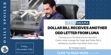 The bold and the beautiful spoilers for november 15th: dollar bill receives another odd letter from luna