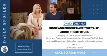 The bold and the beautiful spoilers for november 6th: ridge and brooke have "the talk" about their future