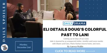 Days of our lives spoilers for december 2nd: eli details doug's colorful past to lani