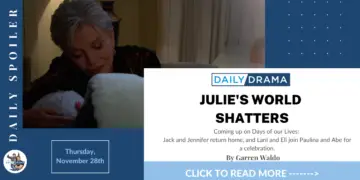 Days of our lives spoilers for november 28th: julie's world shatters