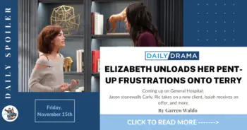 General hospital spoilers for november 15th: elizabeth unloads her pent-up frustrations onto terry