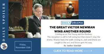 The young and the restless spoilers for november 15th: the great victor newman wins another round