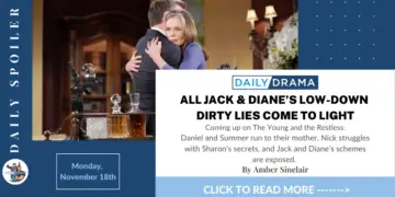 The young and the restless spoilers for november 18th: all jack & diane’s low-down dirty lies come to light