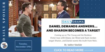 The young and the restless spoilers for november 19th: daniel demands answers…and sharon becomes a target