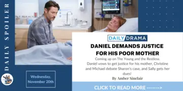 The young and the restless spoilers for november 20th: daniel demands justice for his poor mother