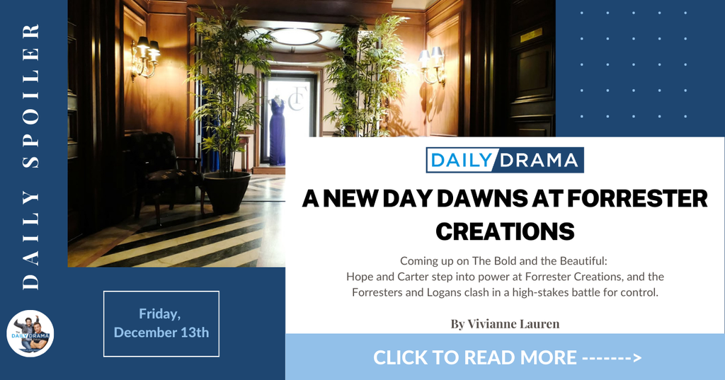 The bold and the beautiful spoilers for december 13th: a new day dawns at forrester creations