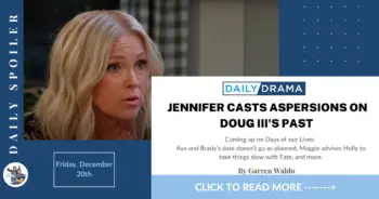 Days of our lives spoilers for december 20th: jennifer casts aspersions on doug iii's past