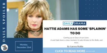 Days of our lives spoilers for december 23rd: hattie adams has some 'splainin' to do