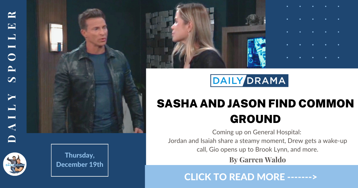 General hospital spoilers for december 19th: sasha and jason find common ground