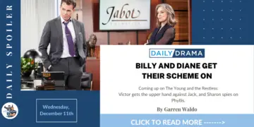 The young and the restless spoilers for december 11th: billy and diane get their scheme on