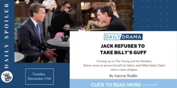 The young and the restless spoilers for december 17th: jack refuses to take billy's guff