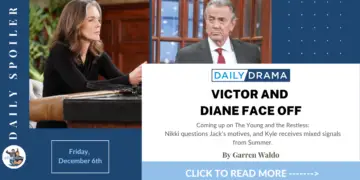 The young and the restless spoilers for december 6th: victor and diane face off