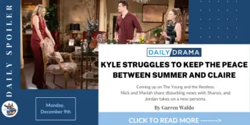 The young and the restless spoilers for december 9th: kyle struggles to keep the peace between summer and claire