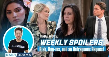 Weekly general hospital spoilers for january 27 - january 31, 2025: risk, run-ins, and an outrageous request