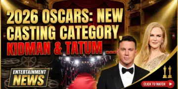 2026 oscars: new casting category, kidman & tatum herald a new era