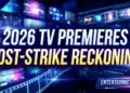 2026 tv premieres: the industry's post-strike reckoning begins