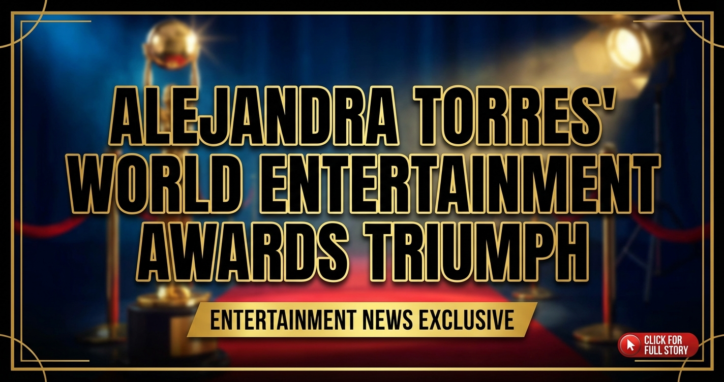 Alejandra torres' world entertainment awards triumph: a classical breakthrough 1 Alejandra torres' world entertainment awards triumph: a classical breakthrough