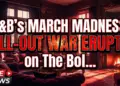 B&b's march madness: all-out war erupts on the bold and the beautiful!