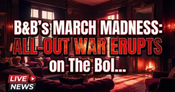 B&b's march madness: all-out war erupts on the bold and the beautiful!