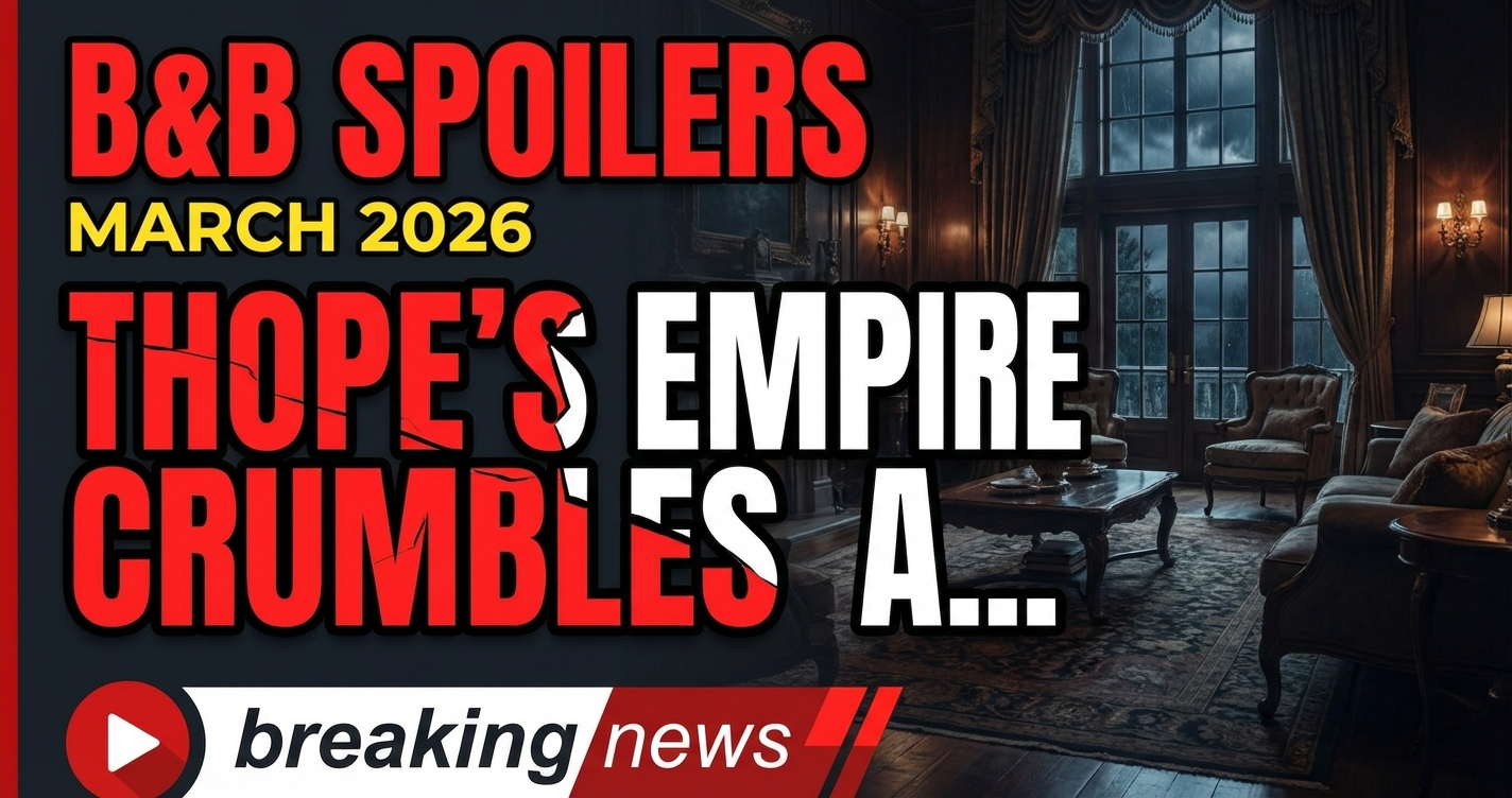 B&b spoilers march 2026: thope's empire crumbles as liam looms large! 1 B&b spoilers march 2026: thope's empire crumbles as liam looms large!